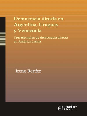 cover image of Democracia directa en Argentina, Uruguay y Venezuela